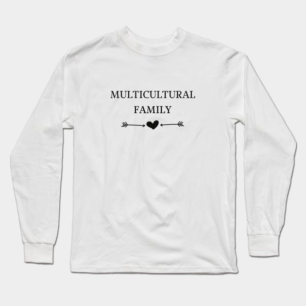 Multicultural Family Love Long Sleeve T-Shirt by mon-